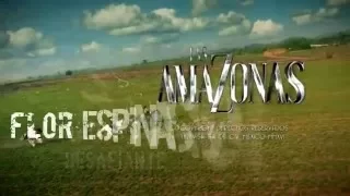 Las Amazonas - Cancion - Entregate Completa con Letra