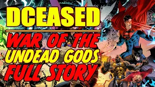 DCeased: War of the UNDEAD GODS! ( FULL STORY, 2022-23)