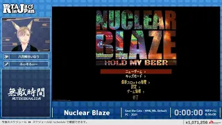 Nuclear Blaze - RTA in Japan Summer 2023