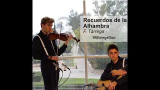 Recuerdos de la Alhambra by F.Tarrega - Ausias Parejo (guitar) & Pablo Turlo(violin) 10StringsDuo