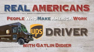 What's it like being a UPS Driver? | Real Americans | Essential Workers