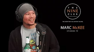 Marc McKee | The Nine Club With Chris Roberts - Episode 79