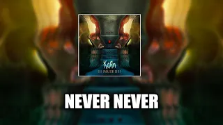 Korn - Never Never [LYRICS VIDEO]