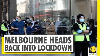 Melbourne returns to gruelling 6-week lockdown | Threat of 2nd wave of coronavirus