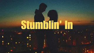 CYRIL - Stumblin' In [Lyrics]