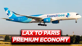 Flying FRENCH BEE  across the Atlantic to Paris in Premium Economy from LA, take a look!