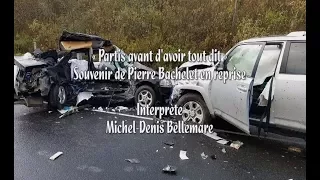 Michel-Denis Bellemare - Partis avant d'avoir tout dit