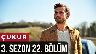 Çukur 3.Sezon 22.Bölüm