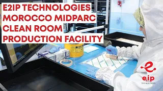 E2IP TECHNOLOGIES | Morocco Midparc Clean Room Production Facility