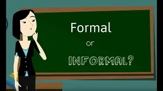 Formal vs Informal writing