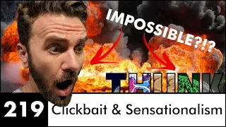 219. Clickbait & Sensationalism