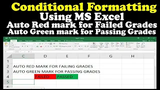 Conditional Formatting in MS Excel | Auto Redmark for Failing Grades and Auto Greenmark for Passers!