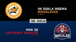 30.kolo HK Dukla INGEMA Michalovce - MHK 32 Liptovský Mikuláš HIGHLIGHTS
