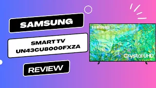 SAMSUNG Crystal UHD Smart TV UN43CU8000FXZA Review | Crystal Clear Brilliance