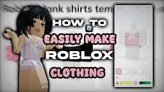 How to Make and Upload Clothes On Roblox Easily in 2024! Customuse TUTORIAL