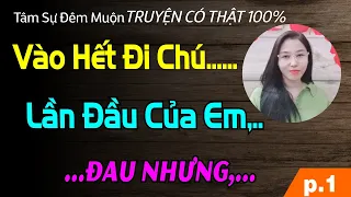 [Quá Hay] ỐI GIỜI ƠI! VÀO HẾT ĐI...CỦA CHÚ LỚN QUÁ - P.1 - Truyện Tâm Lý Hay