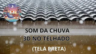 SOM DA CHUVA NO TELHANDO DE BARRO SEM TROVÕES (TELA PRETA)