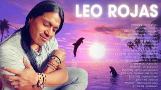 The Best Of Leo Rojas - Leo Rojas Greatest Hits Full Album 2023 - Pan Flute Collection