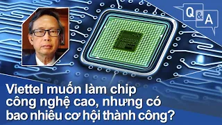 Viettel muốn làm chip công nghệ cao, nhưng có bao nhiêu cơ hội thành công? | VOA
