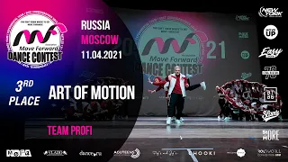 ART OF MOTION - 3rd place | TEAM PROFI | MOVE FORWARD DANCE CONTEST 2021