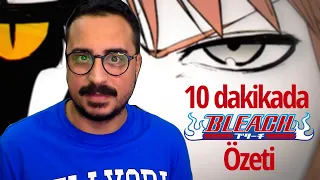 Yeni Sezon Öncesi 10 Dakikada BLEACH ÖZETİ!