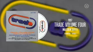 (1997) Trade Volume Four - Malcolm Duffy