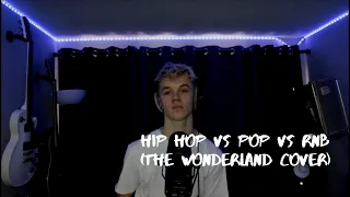 Hip Hop Vs Pop Vs RnB | Lemonade - Internet Money Mashup | The Wonderland | Cover
