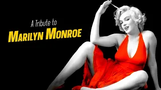 A Tribute to MARILYN MONROE