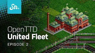 First Fruit — OpenTTD: United Fleet — EP 2