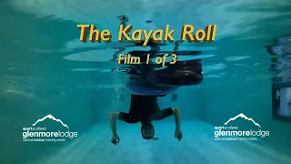 The Kayak Roll Film 1 of 3