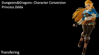 D&D Character Conversion: Princess Zelda [Legend of Zelda Freanchise]