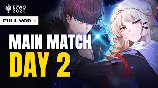 [Epic Seven] E7WC 2023 - Day 2 of the Main Matches