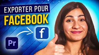 Comment exporter FACILEMENT une vidéo Adobe Première Pro pour Facebook