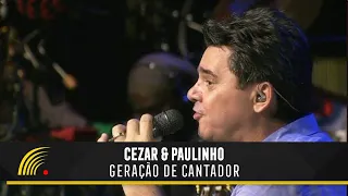 Cezar & Paulinho Part. Craveiro & Cravinho/Ed & Fábio Cezar - Geração De Cantador - Alma Sertaneja