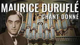 🎵 The most BEAUTIFUL piece of organ music you've probably NEVER heard! (Duruflé - Chant Donné)