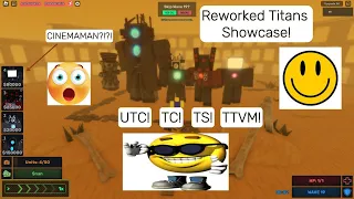 Reworked Titans Showcase! - Skibi Defense