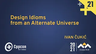 Design Idioms from an Alternate Universe - Ivan Čukić - CppCon 2021