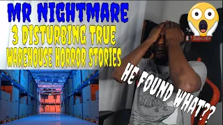 Mr Nightmare - 3 Disturbing True Warehouse Horror Stories (REACTION)