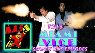 Miami Vice Top 5 (Season 1 Episodes)