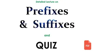 Prefixes and Suffixes with Quiz (Common, Business & Medical)