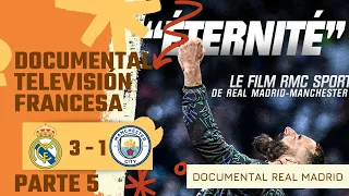 🍿 Documental Real Madrid - Manchester City Parte 5 | ElTraductorRM