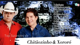 🔵🔊Top Sucessos de Chitãozinho & Xororó🔵