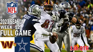 Washington Commanders vs Dallas Cowboys FULL GAME 1st 11/23/23 Week 12 | NFL Highlights Today