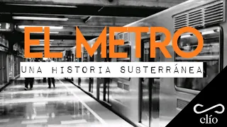 DOCUMENTAL. El Metro, una historia subterránea