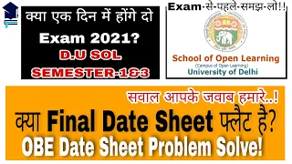 OBE EXAM 2021 FINAL DATE SHEET PROBLEM SOLVE || SEMESTER-1 AND SEMESTER-3||DU SOL/REGULAR/NCWEB #OBE