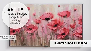 Vintage Art TV ScreenSaver Pink Poppy Fields | Spring Summer Wildflower Painting Floral Slideshow 4k