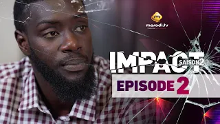 Série - Impact - Saison 2 - Episode 2 - VOSTFR