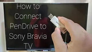 How to Connect Pen Drive to Sony Bravia TV