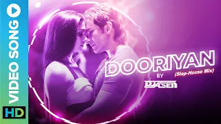 Dooriyan (Slap-House Mix) By DJ A.Sen | Mohit Chauhan | Pritam | Love Aaj Kal | #ErosNowMusic