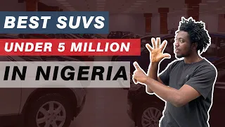 The 10 Best 'Tokunbo' SUVs Under 5 Million Naira in Nigeria | The Best Buy